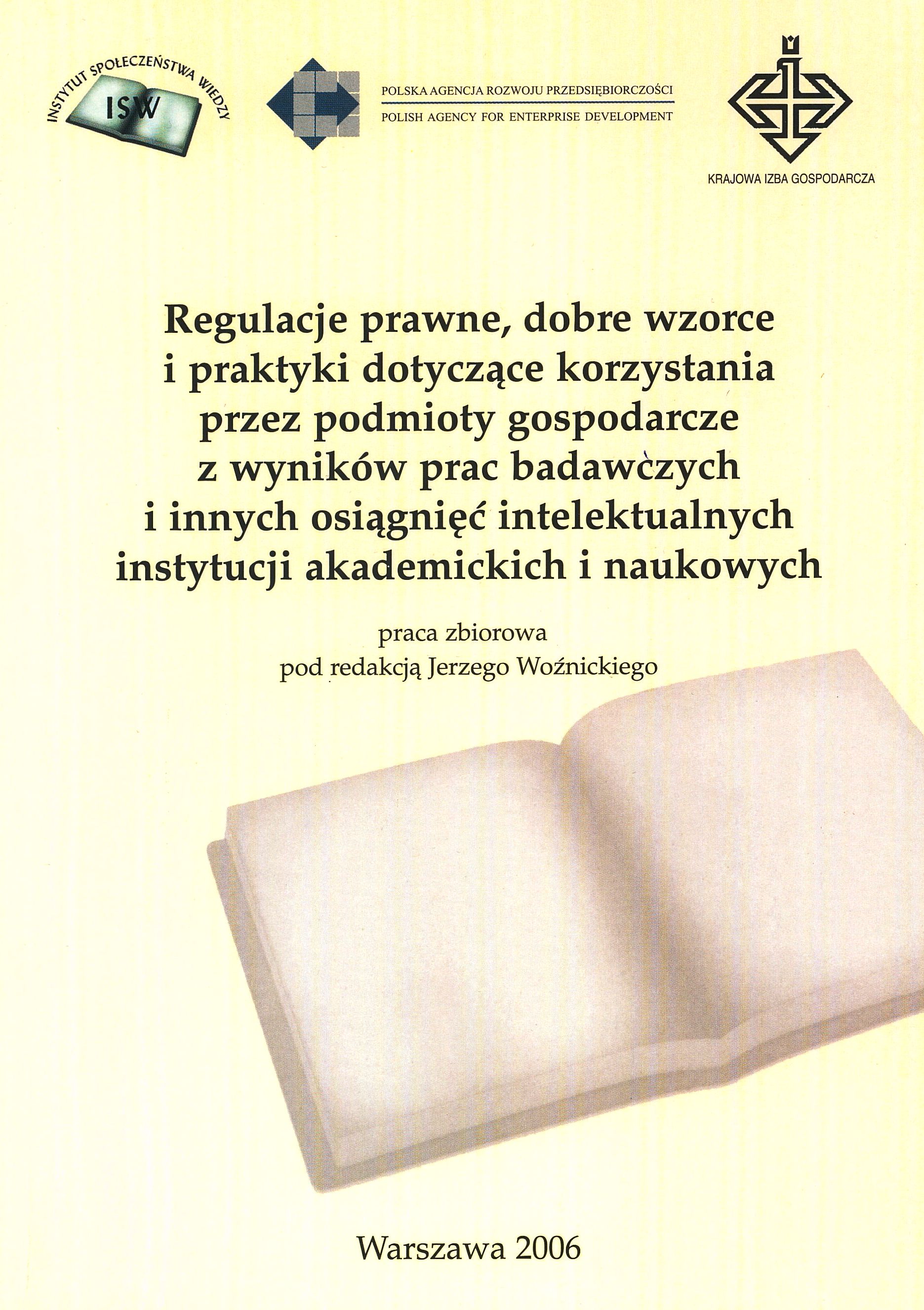 Regulacje Prawne, dobre wzorce i praktyki dotyczące korzystania przez podmioty gospodarcze z wyników prac badawczych i innych osiągnięć intelektualnych instytucji akademickich i naukowych